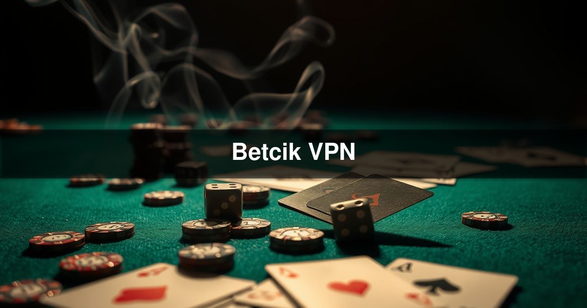 Betcik VPN