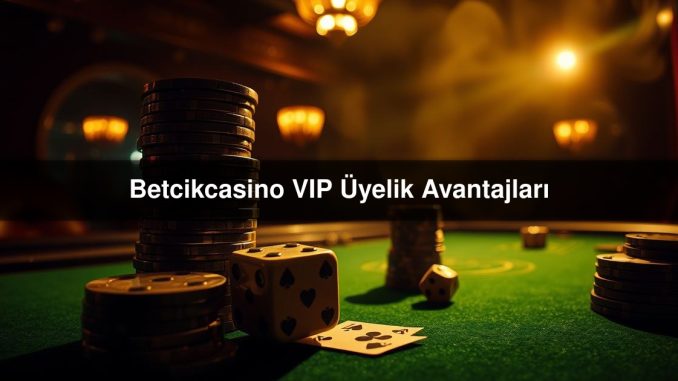 Betcikcasino VIP