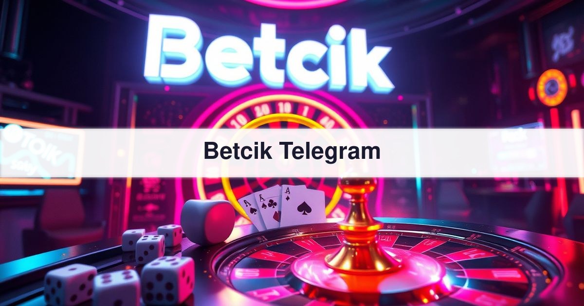 Betcik Telegram