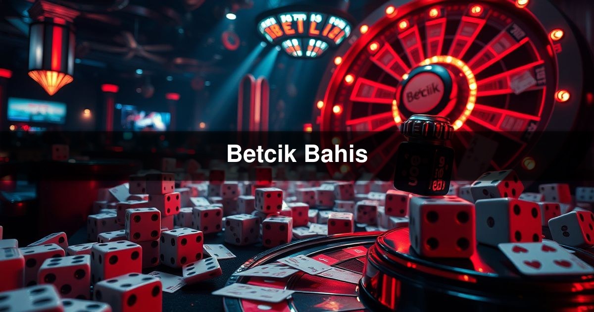 Betcik Bahis