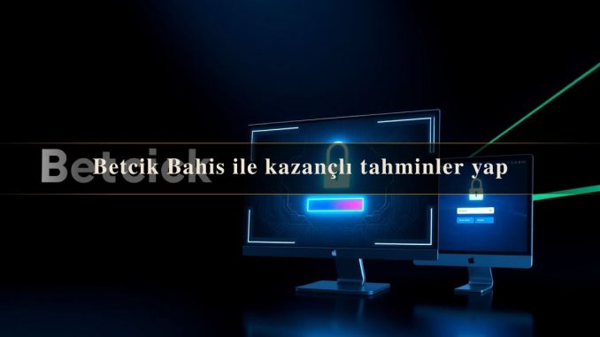 Betcik Bahis
